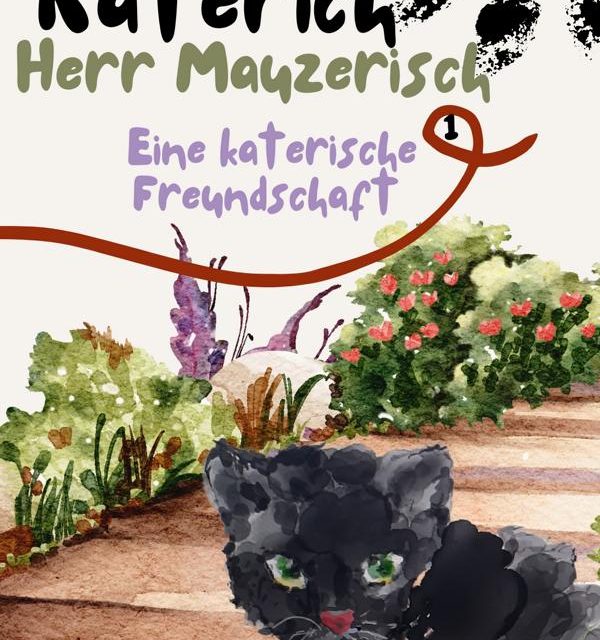 Kinderbuch über Freundschaft, Tierliebe und weshalb jeder eine Katze braucht!