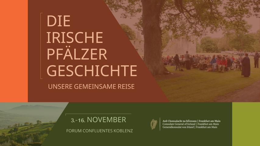 Die Geschichte der „irischen Pfälzer“ – Ausstellung im Forum Confluentes