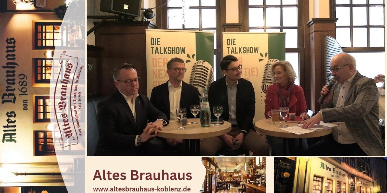 Talk zur Landtagswahl im Alten Brauhaus Koblenz: „Der NEXT(E) bitte“